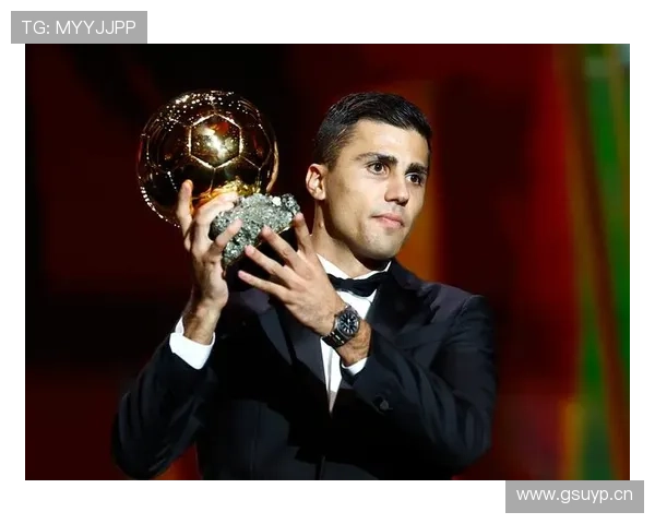 罗德里：防守型中场冲击金球奖的上限分析