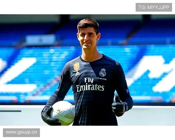 库尔图瓦转会皇马后的正名之路：从质疑到逆袭