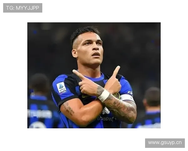 劳塔罗国米崛起关键阶段:从轮换到锋线核心解析 劳塔罗国米崛起关键阶段:从轮换到锋线核心解析